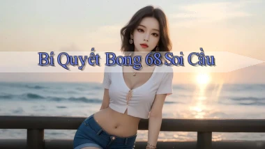 bí quyết bong 68 soi cầu