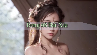 bong 68 bài xỉu