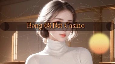 bong 68 bet casino