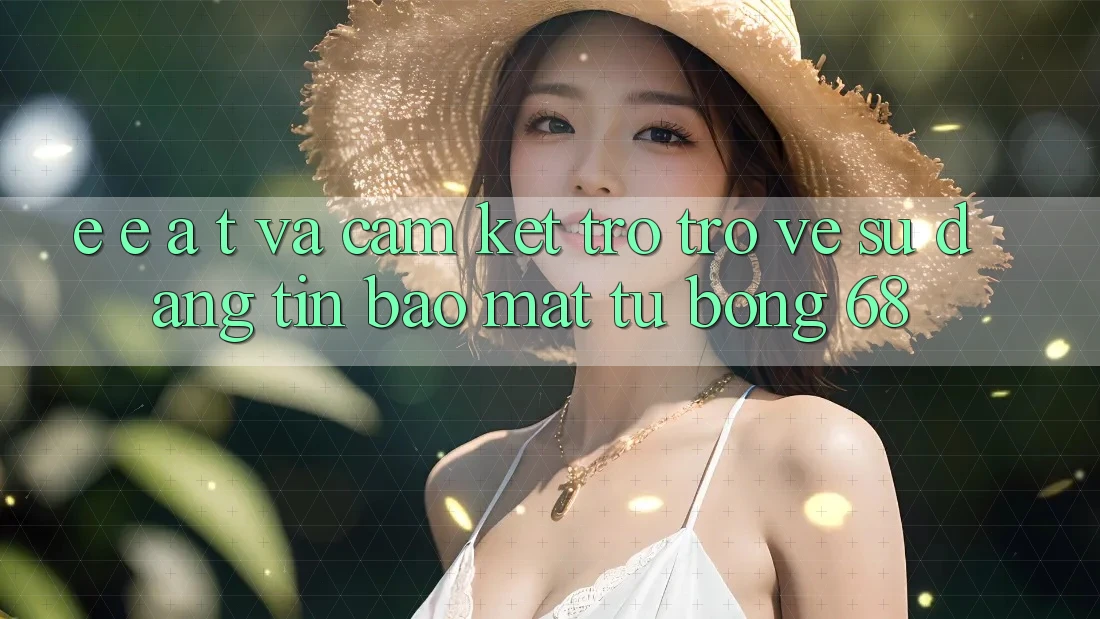 E-E-A-T và Cam Kết Trở trở về Sự Đáng tin, Bảo mật Từ bong 68 E-E-A-T và Cam Kết Trở trở về Sự Đáng tin, Bảo mật Từ bong 68