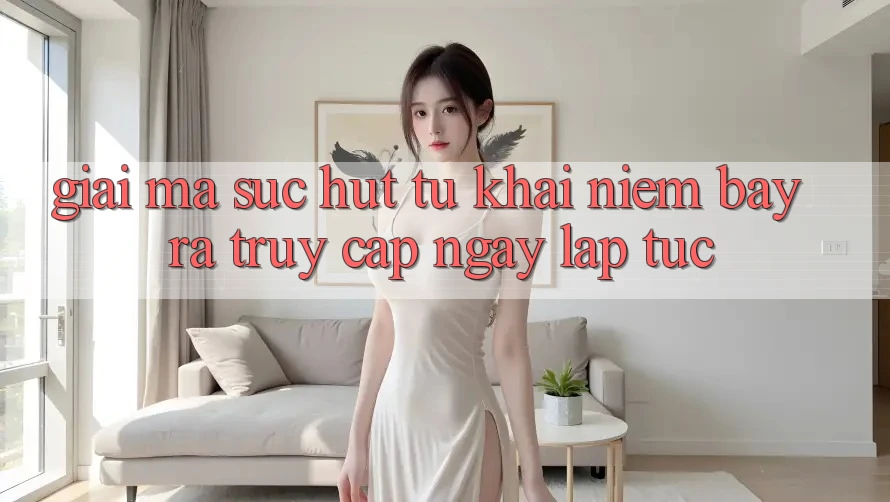 Giải Mã Sức Hút Từ Khái Niệm “Bày ra Truy Cập Ngay Lập Tức” Giải Mã Sức Hút Từ Khái Niệm “Bày ra Truy Cập Ngay Lập Tức”