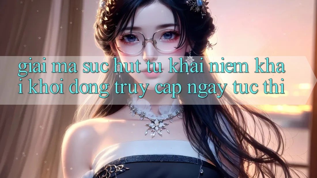 Giải Mã Sức Hút Từ Khái Niệm “Khai khởi động Truy Cập Ngay Tức thì” Giải Mã Sức Hút Từ Khái Niệm “Khai khởi động Truy Cập Ngay Tức thì”