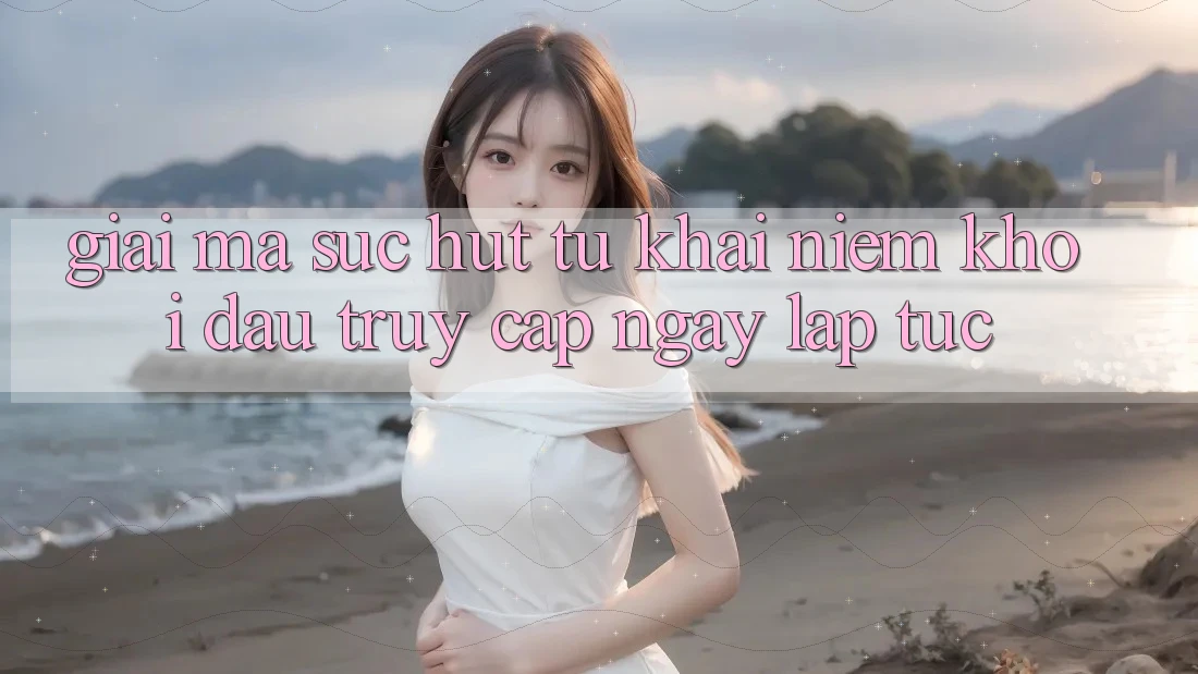 Giải Mã Sức Hút Từ Khái Niệm “Khởi đầu Truy Cập Ngay Lập Tức” Giải Mã Sức Hút Từ Khái Niệm “Khởi đầu Truy Cập Ngay Lập Tức”