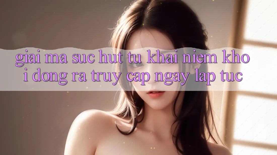 Giải Mã Sức Hút Từ Khái Niệm “Khởi động ra Truy Cập Ngay Lập Tức”