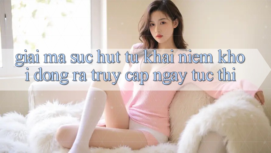Giải Mã Sức Hút Từ Khái Niệm “Khởi động ra Truy Cập Ngay Tức thì” Giải Mã Sức Hút Từ Khái Niệm “Khởi động ra Truy Cập Ngay Tức thì”