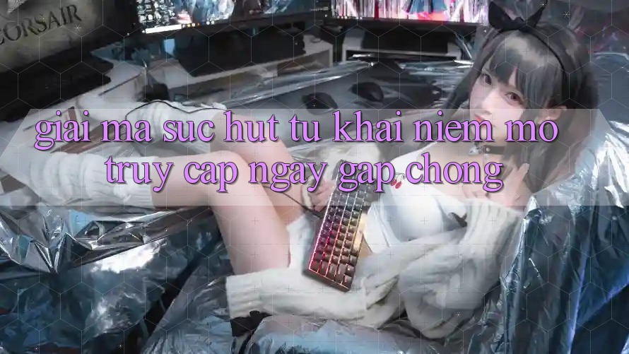 Giải Mã Sức Hút Từ Khái Niệm “Mở Truy Cập Ngay Gấp chóng” Giải Mã Sức Hút Từ Khái Niệm “Mở Truy Cập Ngay Gấp chóng”