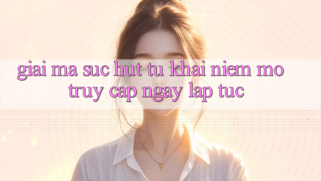 Giải Mã Sức Hút Từ Khái Niệm “Mở Truy Cập Ngay Lập Tức” Giải Mã Sức Hút Từ Khái Niệm “Mở Truy Cập Ngay Lập Tức”