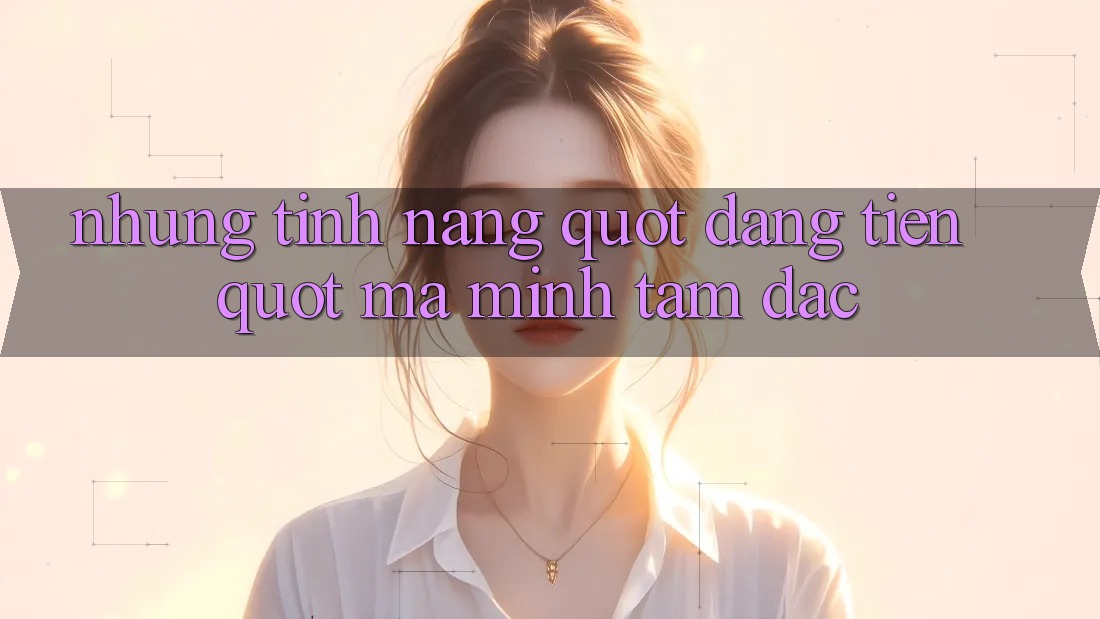 Những tính năng " đáng tiền" mà mình tâm đắc Những tính năng " đáng tiền" mà mình tâm đắc