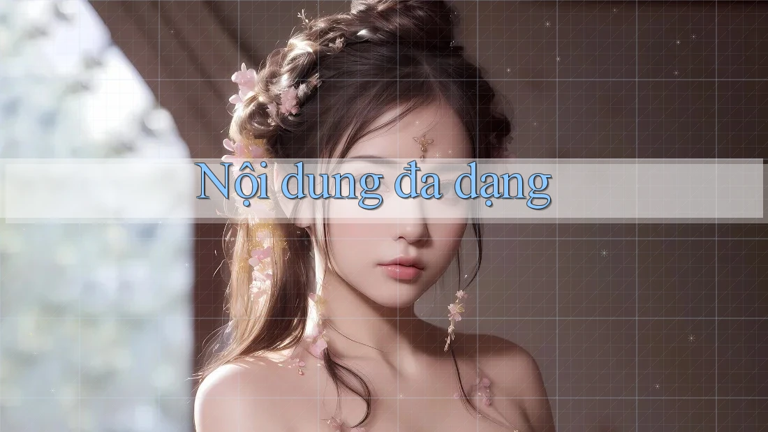 Nội Dung Đa Dạng Nội Dung Đa Dạng