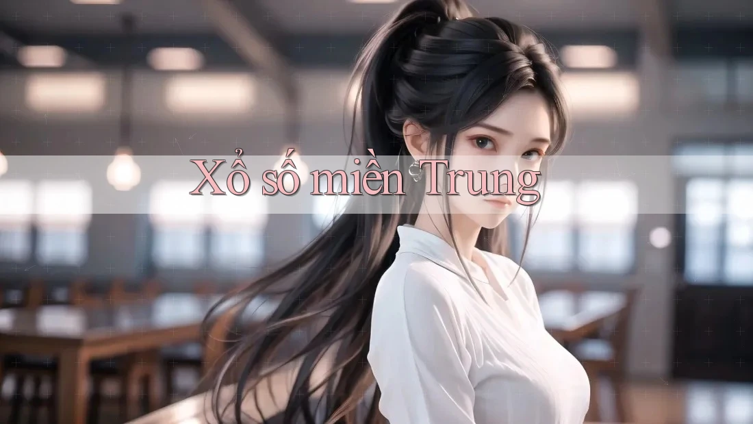 Xổ số miền Trung Xổ số miền Trung